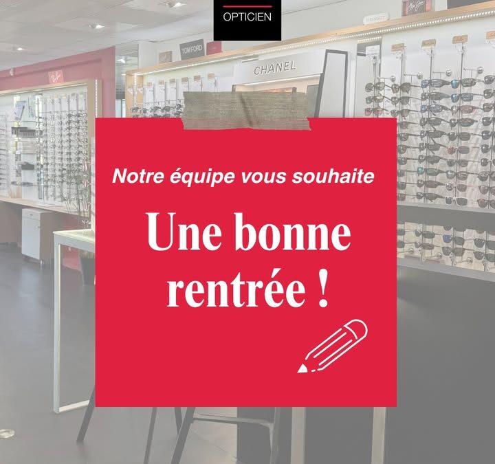 🎒✨ C’est la rentrée chez Le Bihan Opticien…